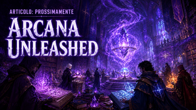 Prossimamente Arcana Unleashed